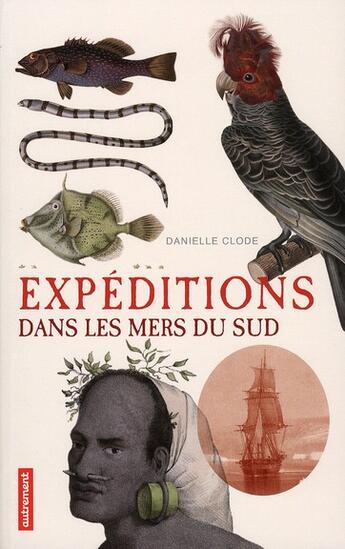 Couverture du livre « Expéditions dans les mers du Sud » de Danielle Clode aux éditions Autrement