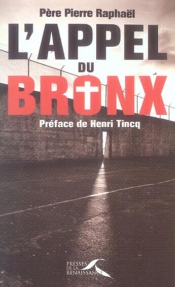 Couverture du livre « L'appel du bronx » de  aux éditions Presses De La Renaissance