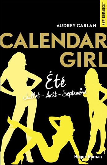 Couverture du livre « Calendar girl : Intégrale vol.3 : Tomes 7 à 9 : été ; juillet, août, septembre » de Carlan Audrey aux éditions Hugo Roman