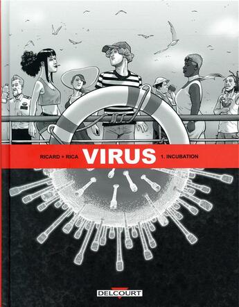 Couverture du livre « Virus Tome 1 : incubation » de Sylvain Ricard et Rica aux éditions Delcourt