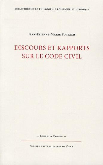 Couverture du livre « Discours et rapports sur le code civil » de Jean-Etienne-Marie Partalis aux éditions Pu De Caen