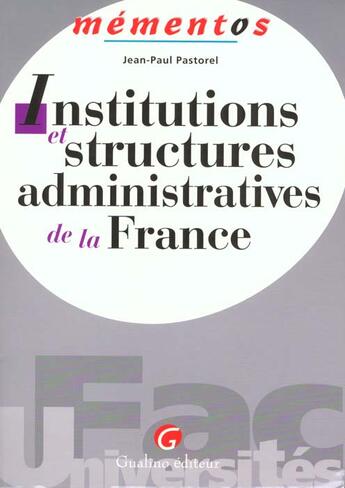 Couverture du livre « Instit.struct.adminis. france » de Pastorel Jean-Paul aux éditions Gualino