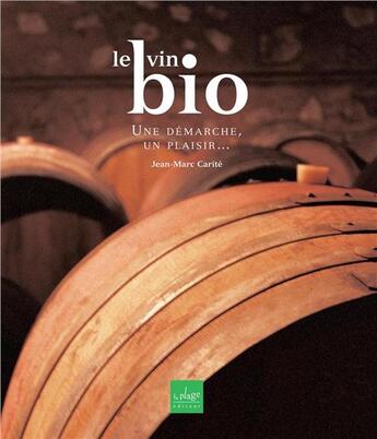 Couverture du livre « Le vin bio » de Daumas/Ferrante aux éditions La Plage