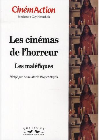 Couverture du livre « CINEMACTION ; les cinémas de l'horreur ; les maléfiques, dirigé par Anne Marie Paquet-Deyris » de  aux éditions Charles Corlet