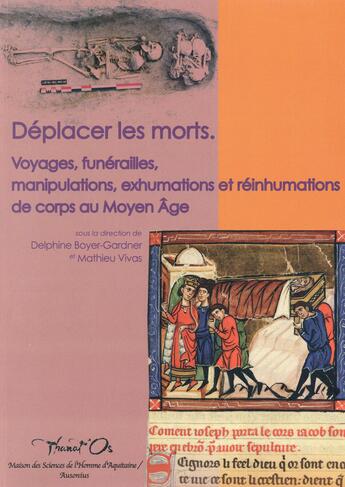 Couverture du livre « Deplacer les morts. voyages, funerailles, manipulations, exhumations et reinhumations de corps au mo » de Boyer-Gardner Delphi aux éditions Maison Sciences De L'homme D'aquitaine