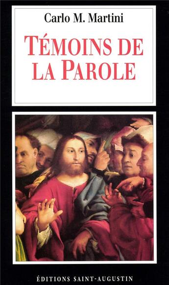 Couverture du livre « Témoins de la parole » de Carlo Maria Martini aux éditions Saint Augustin