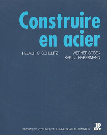 Couverture du livre « Construire en acier » de  aux éditions Ppur