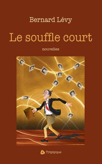 Couverture du livre « Le souffle court » de Levy Bernard aux éditions Editions Triptyque