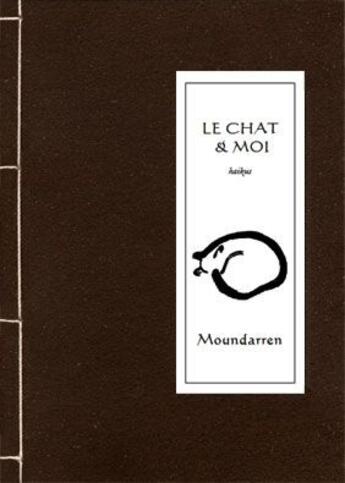 Couverture du livre « Le chat et moi » de  aux éditions Moundarren