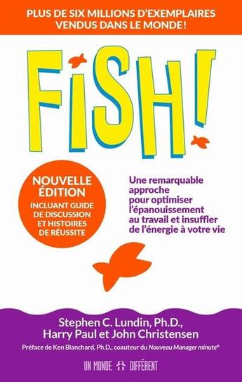 Couverture du livre « Fish ! » de Stephen C. Lundin et John Christensen et Harry Paul aux éditions Un Monde Different