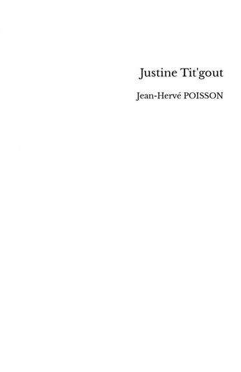 Couverture du livre « Justine Tit'gout » de Jean-Hervé Poisson aux éditions Thebookedition.com