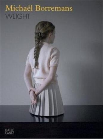 Couverture du livre « Michael borremans weight » de Duyn Edna Van aux éditions Hatje Cantz