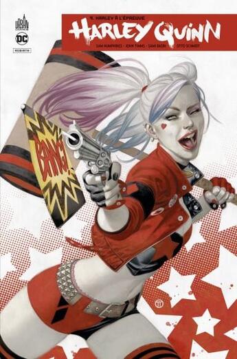 Couverture du livre « Harley Quinn rebirth Tome 9 : Harley à l'épreuve » de Sam Humphries et John Timms et Otto Schmidt et Sami Basri aux éditions Urban Comics