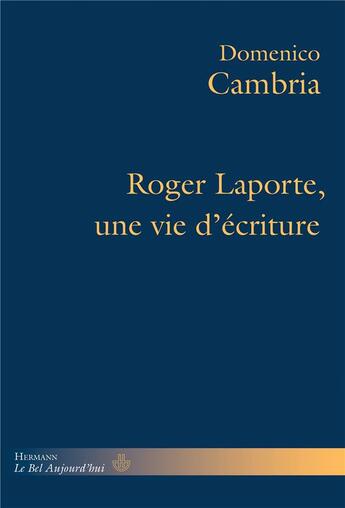 Couverture du livre « Roger Laporte, une vie d'écriture » de Domenico Cambria aux éditions Hermann