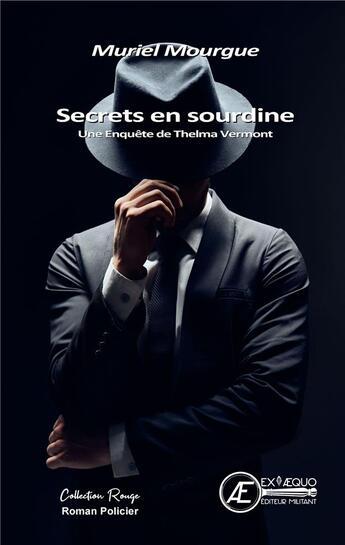 Couverture du livre « Secrets en sourdine » de Muriel Mourgue aux éditions Ex Aequo