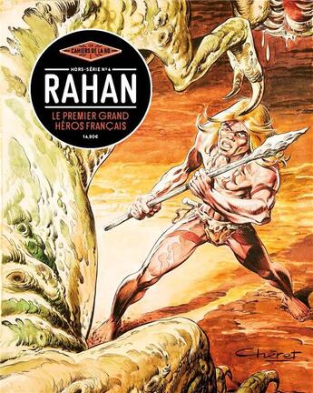 Couverture du livre « Les cahiers de la BD HORS-SERIE N.4 ; Rahan ; le premier grand héros français » de Les Cahiers De La Bd aux éditions Les Cahiers De La Bd