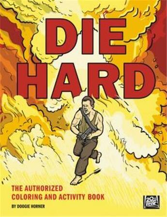 Couverture du livre « Die hard the authorized coloring and activity book » de  aux éditions Harper Collins