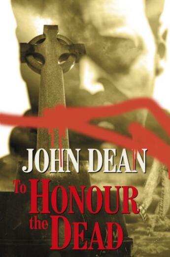 Couverture du livre « To Honour the Dead » de John Dean aux éditions Hale Robert Digital