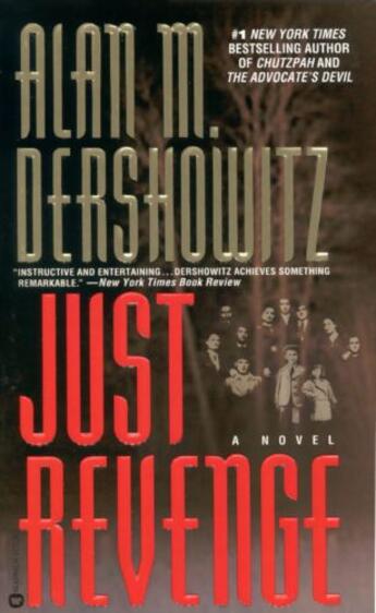 Couverture du livre « Just Revenge » de Dershowitz Alan M aux éditions Grand Central Publishing