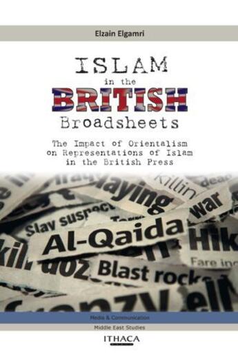 Couverture du livre « Islam in the British Broadsheets » de Elgamri Elzain aux éditions Garnet Publishing Uk Ltd