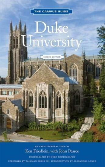 Couverture du livre « Duke university campus guide (2nd ed.) » de Friedlein Ken aux éditions Princeton Architectural