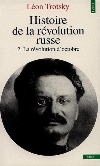 Couverture du livre « Histoire de la révolution russe t.2: la révolution d'octobre » de Trotski Leon aux éditions Points