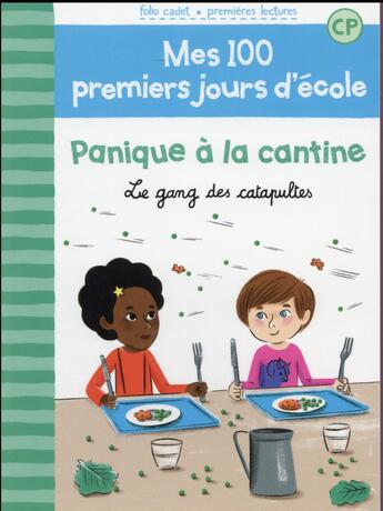 Couverture du livre « Panique à la cantine ; le gang des catapultes » de Amandine Laprun et Mathilde Brechet aux éditions Gallimard-jeunesse