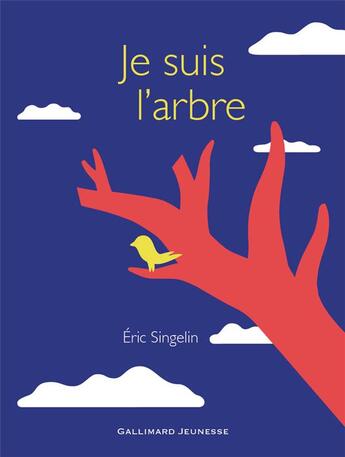 Couverture du livre « Je suis l'arbre » de Eric Singelin aux éditions Gallimard-jeunesse