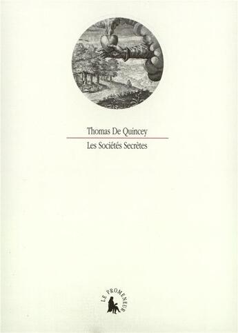 Couverture du livre « Les Sociétés Secrètes » de Thomas De Quincey aux éditions Gallimard