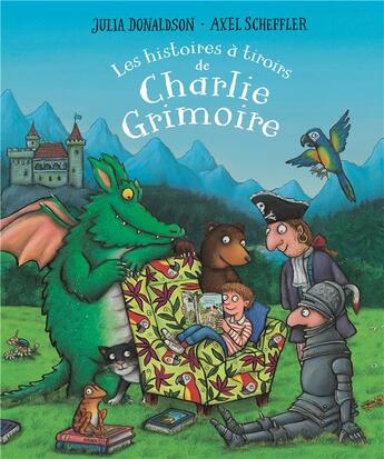 Couverture du livre « Les histoires à tiroirs de Charlie Grimoire » de Julia Donaldson et Axel Scheffler aux éditions Gallimard-jeunesse