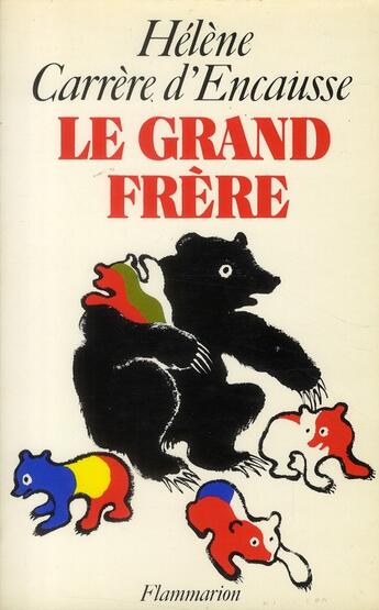 Couverture du livre « Le grand frère » de Helene Carrere D'Encausse aux éditions Flammarion