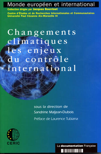 Couverture du livre « Changements climatiques ; les enjeux du contrôle international » de Maljean-Dubois Sandr aux éditions Documentation Francaise