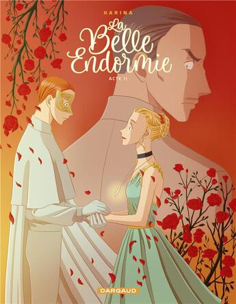 Couverture du livre « La belle endormie Tome 2 » de Karina aux éditions Dargaud