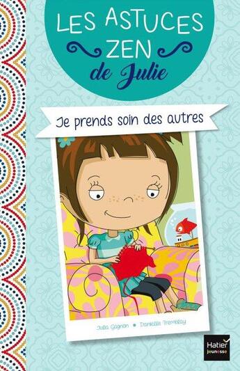 Couverture du livre « Je prends soin des autres » de Danielle Tremblay et Julia Gagnon aux éditions Hatier