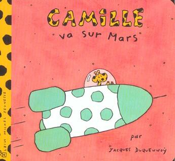 Couverture du livre « Camille va sur Mars » de Jacques Duquennoy aux éditions Albin Michel