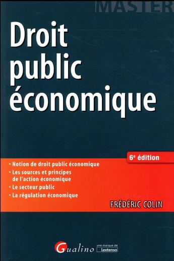 Couverture du livre « Droit public économique (6e édition) » de Frédéric Colin aux éditions Gualino