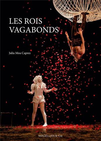 Couverture du livre « Les rois vagabonds » de Julia Moa Caprez aux éditions Magellan & Cie