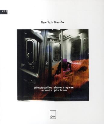 Couverture du livre « Kb t.2 ; New-York transfer » de Lamar J et S Stepman aux éditions Biro