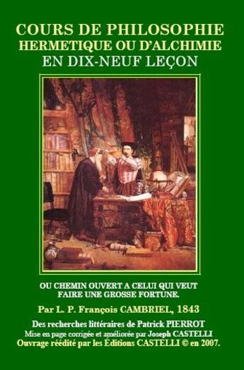 Couverture du livre « Cours de philosophie hermétique ou d'alchimie » de Patrick Pierrot aux éditions Castelli