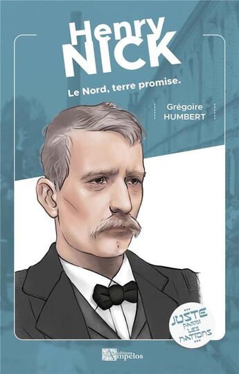 Couverture du livre « Henry Nick : Le Nord, terre promise » de Grégoire Humbert aux éditions Ampelos