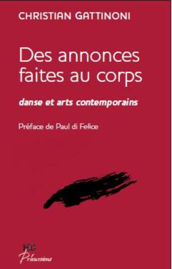 Couverture du livre « Des annonces faites au corps ; danse et arts contemporains » de Christian Gattinoni aux éditions H Diffusion