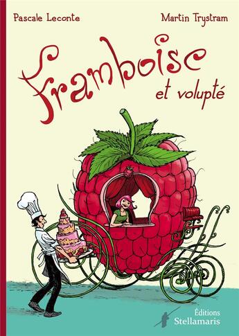 Couverture du livre « Framboise et Volupté » de Leconte Pascale aux éditions Stellamaris
