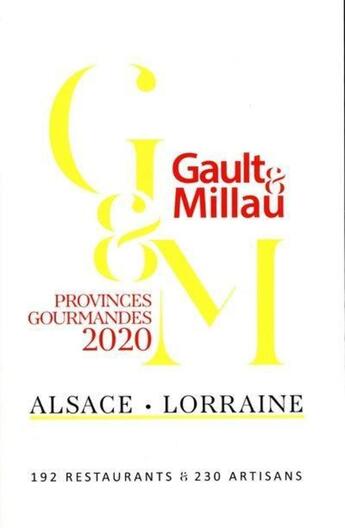 Couverture du livre « Guide Alsace Lorraine (édition 2019) » de Gault&Millau aux éditions Gault&millau