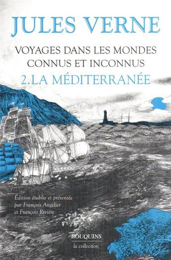 Couverture du livre « Voyages dans les mondes connus et inconnus t.2 : la méditerranée » de Jules Verne aux éditions Bouquins