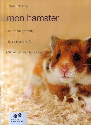 Couverture du livre « Mon hamster » de Fritzsche-P aux éditions Marabout