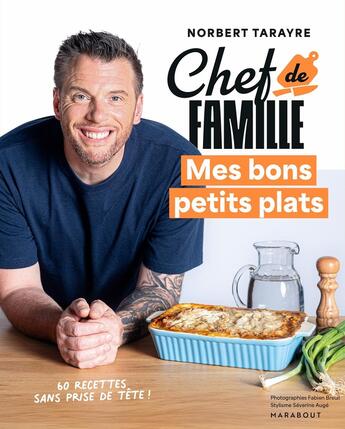 Couverture du livre « Chef de famille - Plats uniques » de Norbert Tarayre aux éditions Marabout