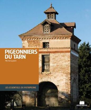 Couverture du livre « Pigeonniers du Tarn » de Michel Lucien aux éditions Massin