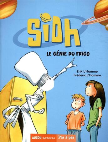 Couverture du livre « Sidh, le génie du frigo Tome 1 » de Erik L'Homme et Frederic L'Homme aux éditions Auzou