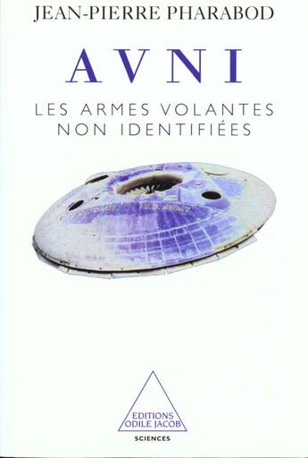 Couverture du livre « Avni - les armes volantes non identifiees » de Jean-Pierre Pharabod aux éditions Odile Jacob