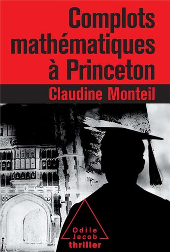 Couverture du livre « Complot mathématique à Princeton » de Claudine Monteil aux éditions Odile Jacob